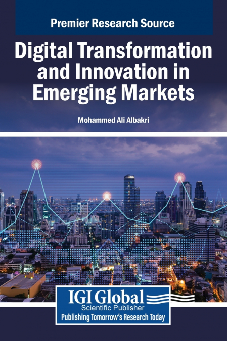 DIGITAL TRANSFORMATION AND INNOVATION IN EMERGING MARKETS