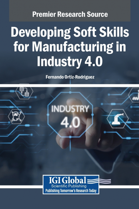 DEVELOPING SOFT SKILLS FOR MANUFACTURING IN INDUSTRY 4.0