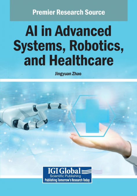 AI IN ADVANCED SYSTEMS, ROBOTICS, AND HEALTHCARE