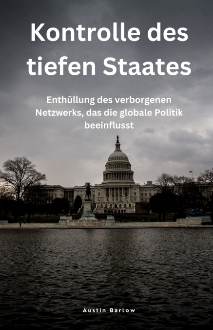 KONTROLLE DES TIEFEN STAATES