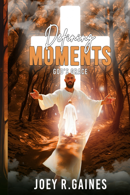 DEFINING MOMENTS