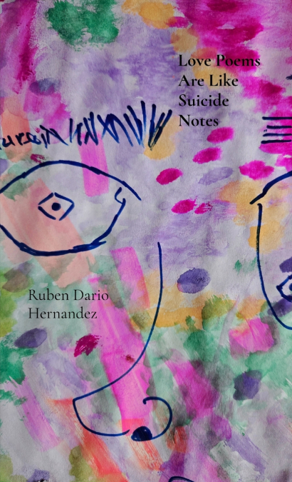 LOVE POEMS ARE LIKE SUICIDE NOTES