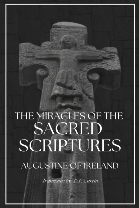 THE MIRACLES OF THE SACRED SCRIPTURE