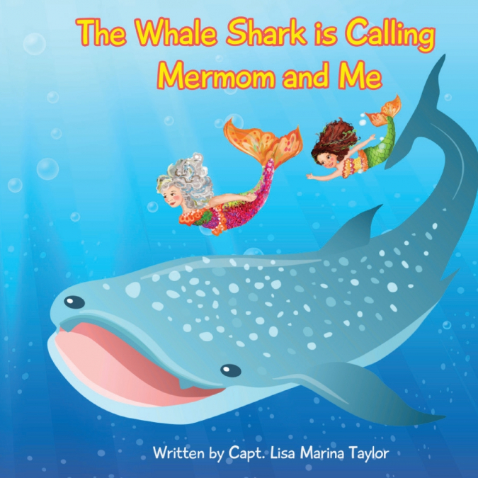 THE WHALE SHARK IS CALLING MERMOM AND ME