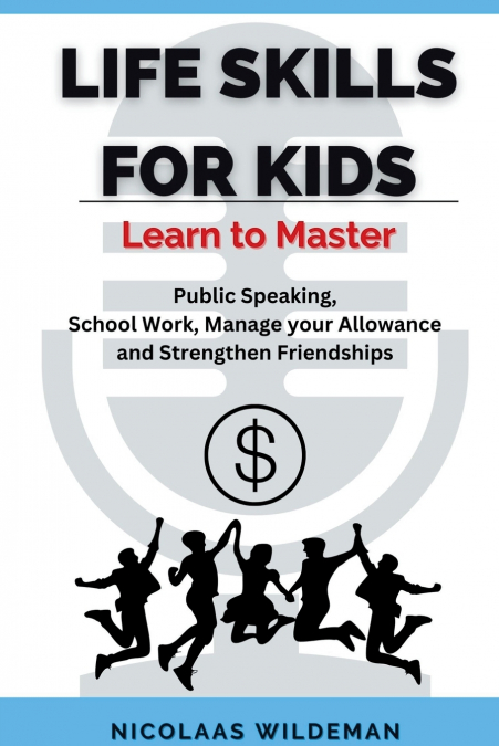 LIFE SKILLS FOR KIDS