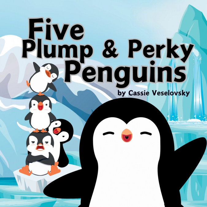 FIVE PLUMP AND PERKY PENGUINS