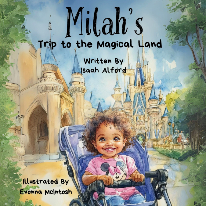 MILAH?S TRIP TO THE MAGICAL LAND