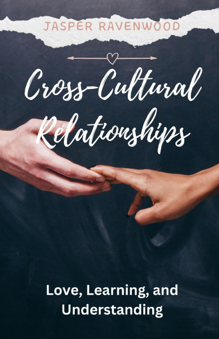 CROSS-CULTURAL RELATIONSHIPS