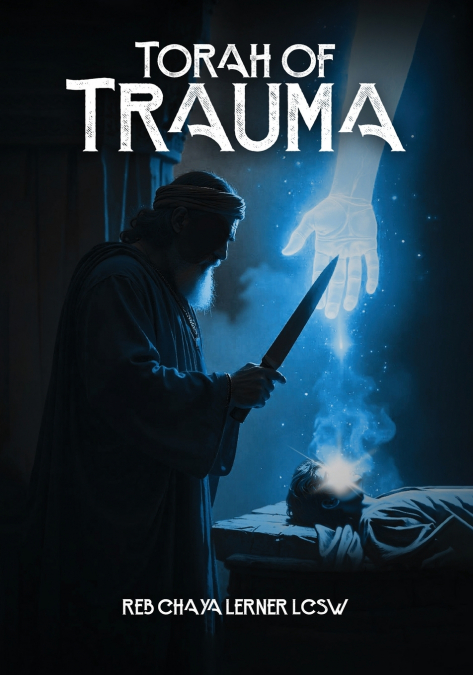 TORAH OF TRAUMA