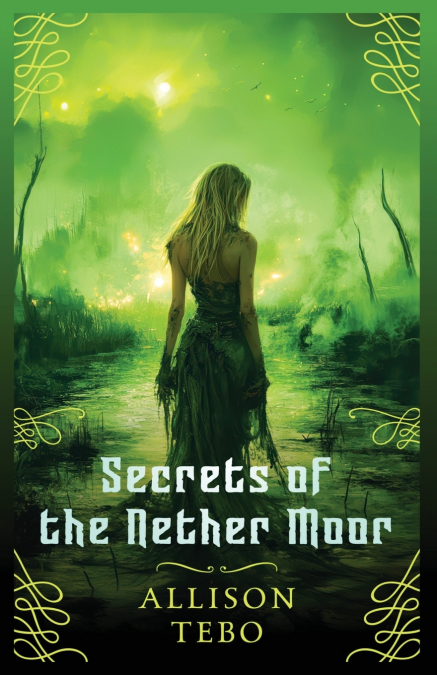 SECRETS OF THE NETHER MOOR