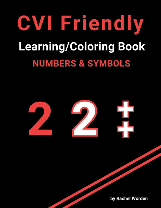 CVI FRIENDLY LEARNING & COLORING BOOK, NUMBERS & SYMBOLS (RE