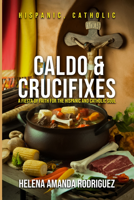 CALDO & CRUCIFIXES