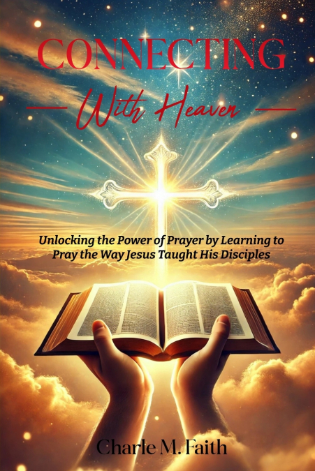 CONNECTING WITH HEAVEN