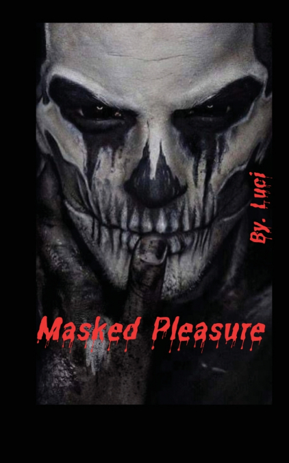 MASKED PLEASURE