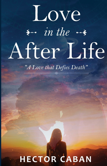 LOVE IN THE AFTER LIFE