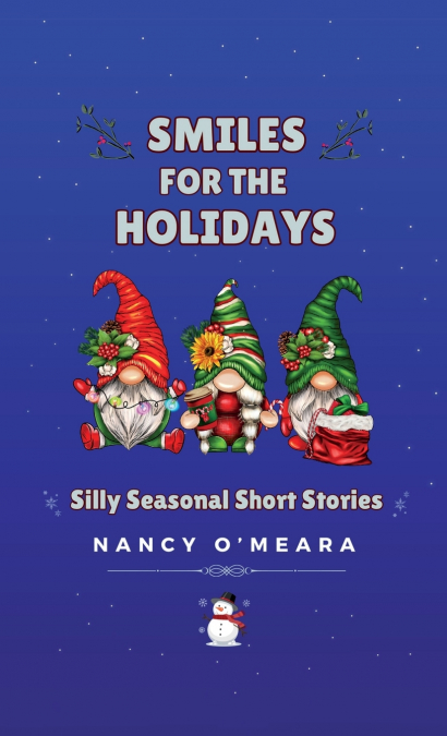 SMILES FOR THE HOLIDAYS