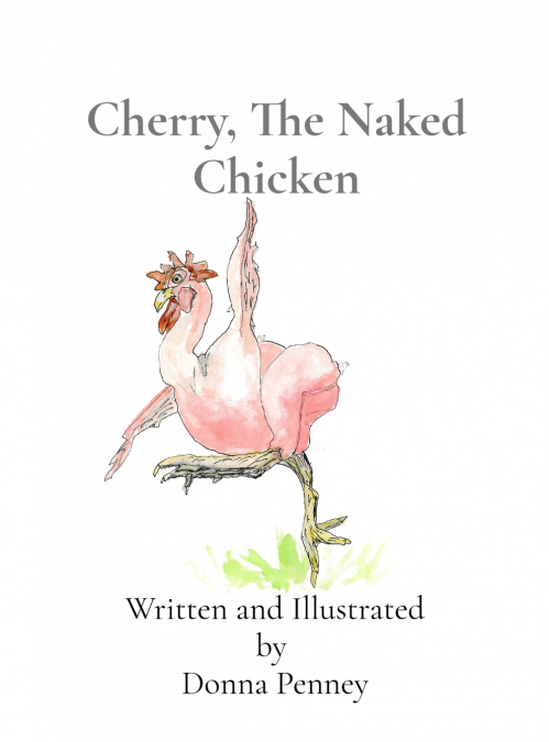 CHERRY, THE NAKED CHICKEN