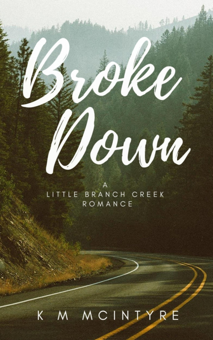 BROKE DOWN