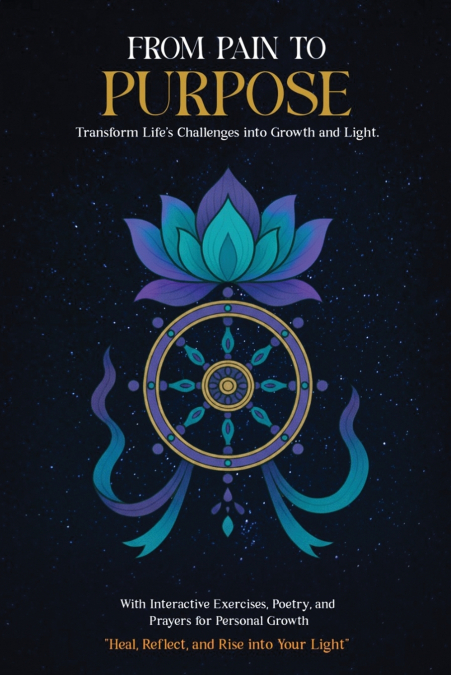 FROM PAIN TO PURPOSE