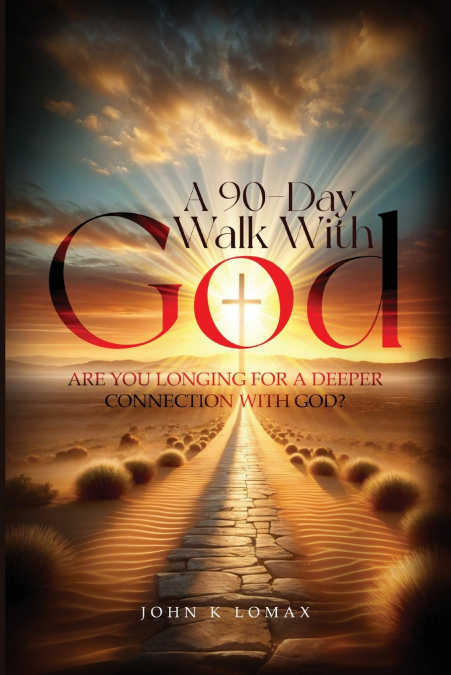 A 90-DAY WALK WITH GOD