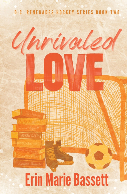 UNRIVALED LOVE (D.C. RENEGADES BOOK 2)