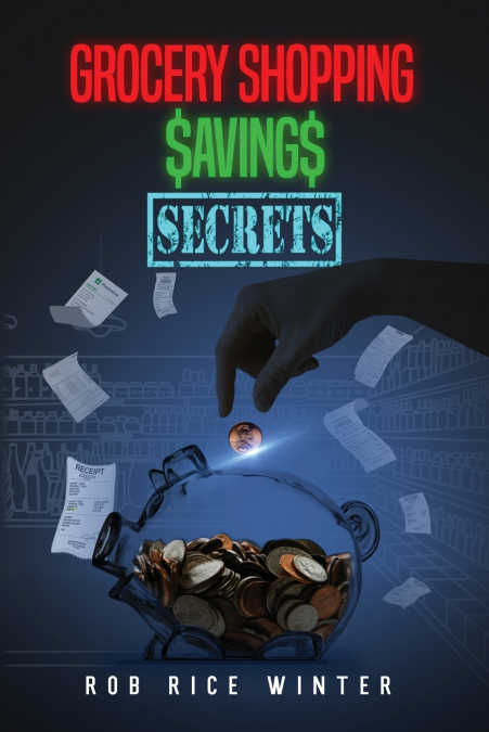 GROCERY SHOPPING $AVING$ SECRETS