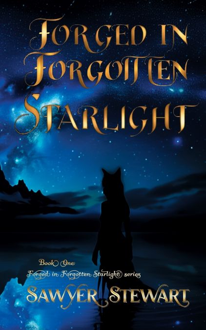 FORGED IN FORGOTTEN STARLIGHT