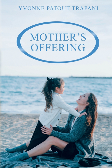 MOTHER?S OFFERING