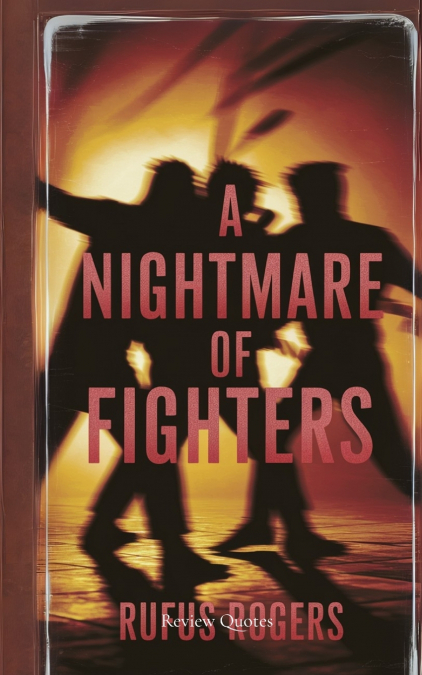 A NIGHTMARE OF FIGHTERS