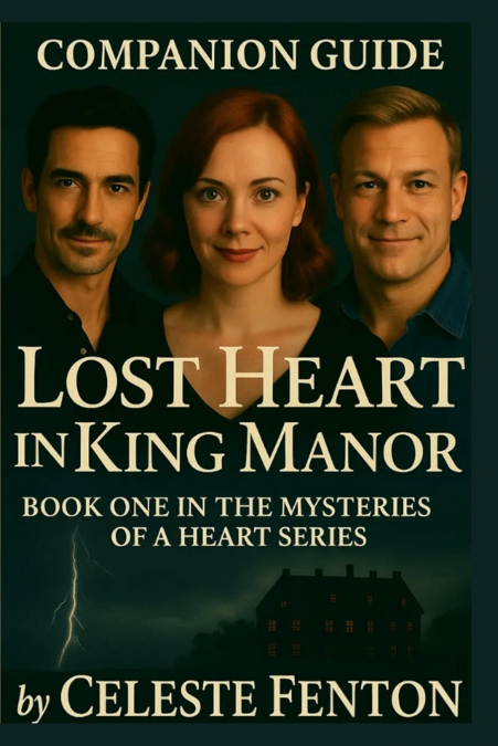 COMPANION GUIDE TO LOST HEART IN KING MANOR