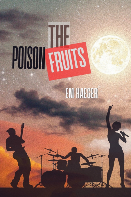 THE POISON FRUITS