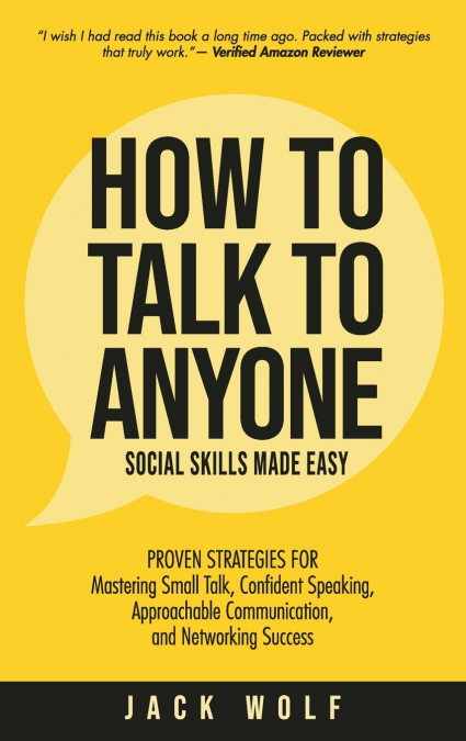 HOW TO TALK TO ANYONE - SOCIAL SKILLS MADE EASY