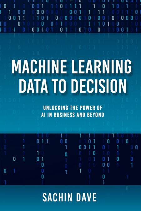 MACHINE LEARNING DATA TO DECISION