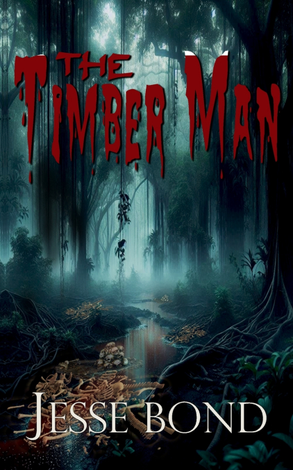 THE TIMBER MAN