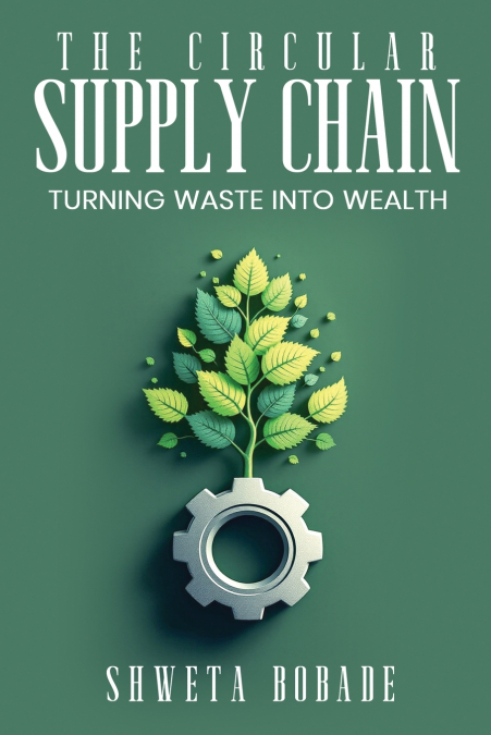 THE CIRCULAR SUPPLY CHAIN