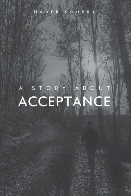 A STORY ABOUT ACCEPTANCE