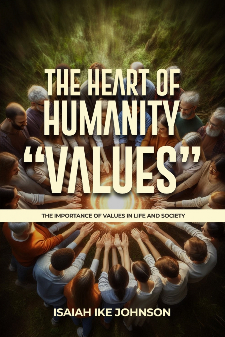 THE HEART OF HUMANITY 'VALUES'