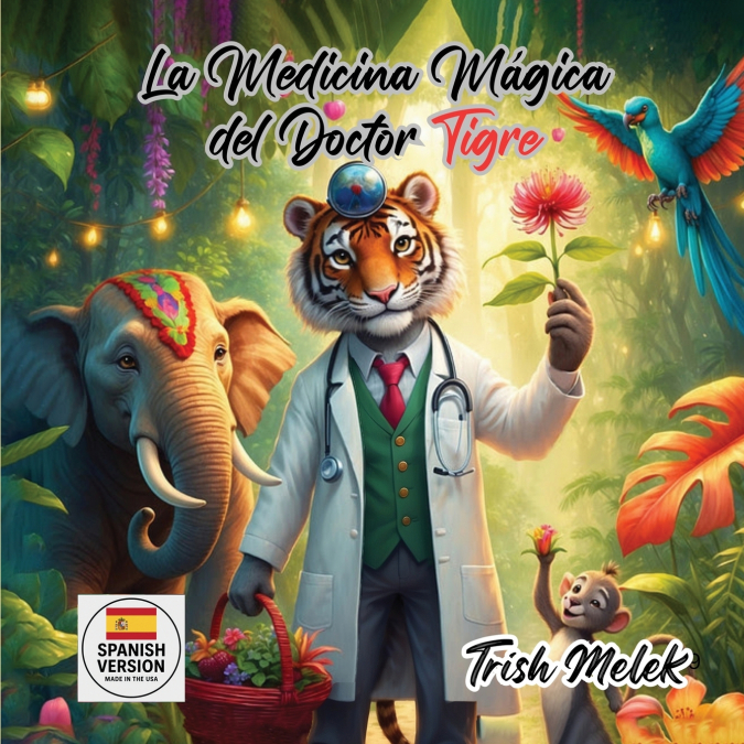 LA MEDICINA MAGICA DEL DOCTOR TIGRE