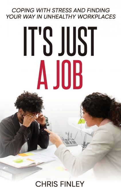 IT?S JUST A JOB