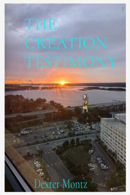 THE CREATION TESTIMONY
