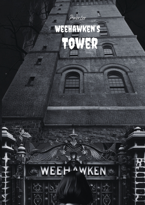WEEHAWKEN?S TOWER