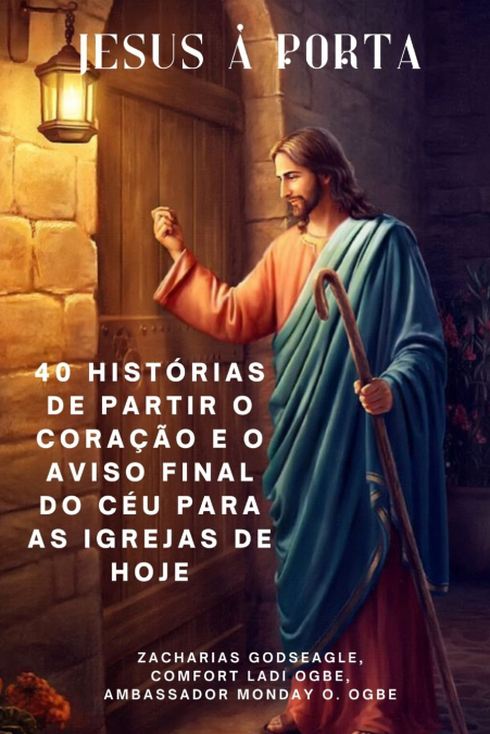 JESUS A PORTA 40 HISTORIAS DE PARTIR O CORA�AO E O AVISO FIN