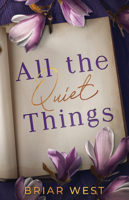 ALL THE QUIET THINGS