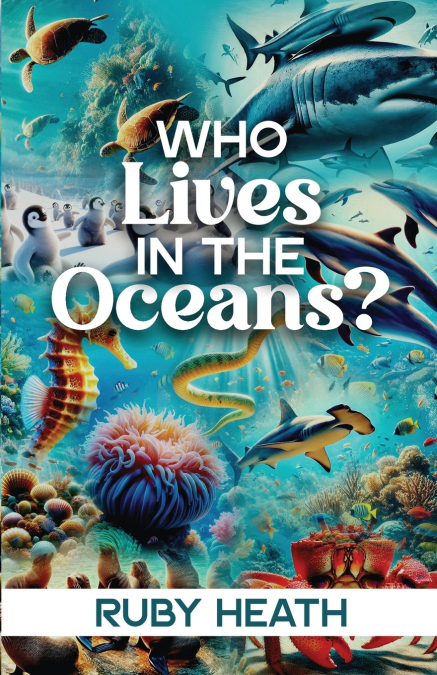 WHO LIVES IN THE OCEANS?
