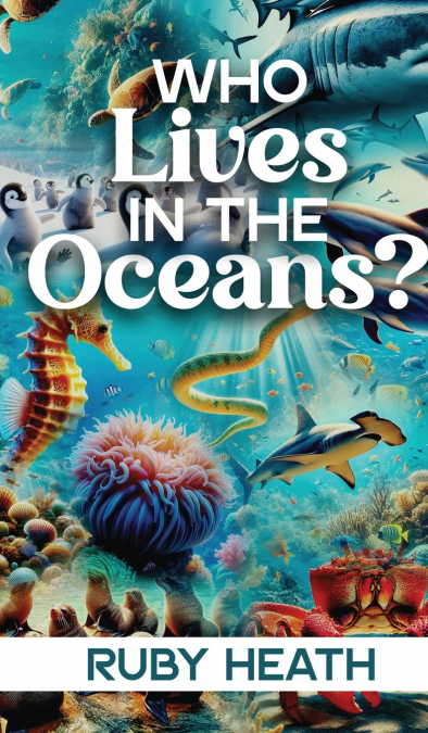 WHO LIVES IN THE OCEANS?
