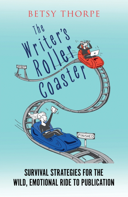 THE WRITER?S ROLLER COASTER