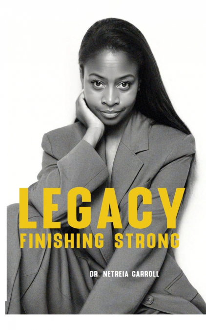 LEGACY FINISHING STRONG