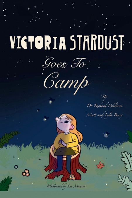VICTORIA STARDUST GOES TO CAMP