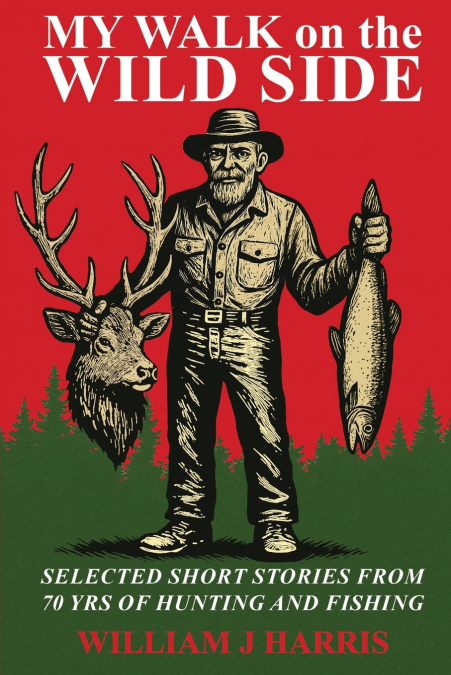 MY WALK ON THE WILD SIDE