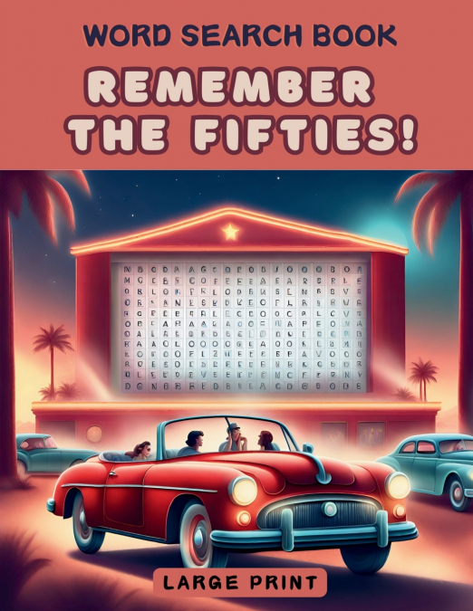 REMEMBER THE FIFTIES! WORD SEARCH BOOK